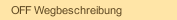 OFF Wegbeschreibung